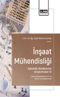 İnşaat Mühendisliği Alanında Uluslararası Araştırmalar-III