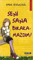 Seni Sana Bırakamazdım