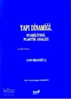 Yapı Dinamiği Stabilitesi, Plastik Analizi (Yapı Mekaniği 2)