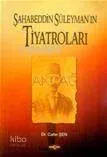 Şahabeddin Süleyman'ın Tiyatroları