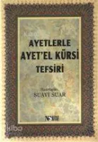 Ayetlerle Ayet'el Kürsi Tefsiri