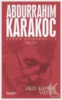Bütün Şiirleri 7 : Akıl Karaya Vurdu