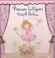 Prenses Lilliperi Küçük Balerin (Ciltli)