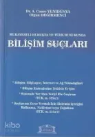 Mukayeseli Hukukta ve Türk Hukukunda Bilişim Suçları