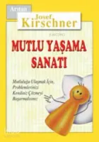Mutlu Yaşama Sanatı
