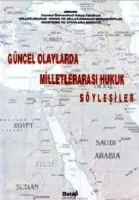 Güncel Olaylarda Milletlerarası Hukuk