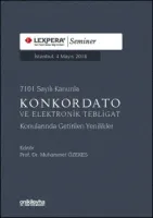 7101 Sayılı Kanunla Konkordato ve Elektronik Tebligat Konularında Getirilen Yenilikler