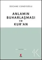 Anlamın Buharlaşması ve Kur'an