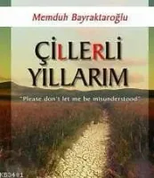 Çillerli Yıllarım