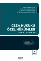 Ceza Hukuku Özel Hükümler Pratik Çalışmalar