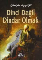 Dinci Değil Dindar Olmak
