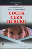 Teori ve Uygulamada Çocuk Ceza Kanunu