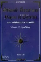 Ölümsüz Üstatların Yaşam ve Öğretisi 1