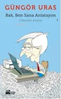 Bak, Ben Sana Anlatayım