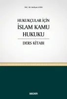 Hukukçular İçin İslam Kamu Hukuku Ders Kitabı