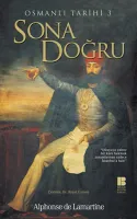 Sona Doğru - Osmanlı Tarihi III