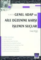 Genel Adap ve Aile Düzenine Karşı İşlenen Suçlar