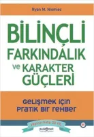 Bilinçli Farkındalık ve Karakter Güçleri