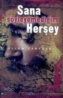 Sana Söyleyemediğim Herşey
