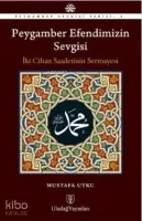 Peygamber Efendimizin Sevgisi
