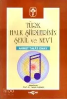 Türk Halk Şiirlerinin Şekil ve Nev'i
