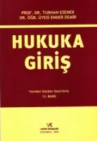 HUKUKA GİRİŞ / TURHAN ESENER / 12.BASKI / 2018