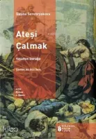Ateşi Çalmak 4
