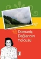 Domaniç Dağları'nın Yolcusu