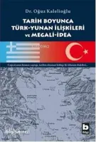 Tarih Boyunca Türk-yunan İlişkileri ve Megali-idea