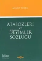 Atasözleri ve Deyimler Sözlüğü