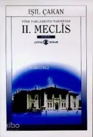 Türk Parlamento Tarihinde 2 Meclis