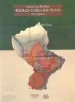 Ankara'nın İlk Planı 1924-25 Lörcher Planı