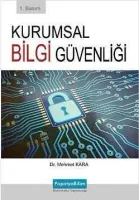 Kurumsal Bilgi Güvenliği Teknik ve Yönetimsel Yönleriyle