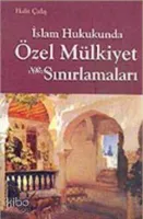 İslam Hukukunda Özel Mülkiyet ve Sınırlamaları