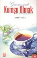 Günümüzde Komşu Olmak