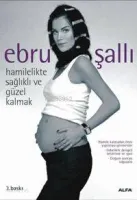 Hamilelikte Sağlıklı ve Güzel Kalmak
