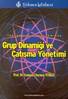 Grup Dinamiği ve Çatışma Yönetimi