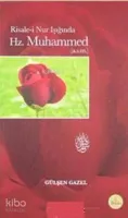 Risale-i Nur Işığında Hz. Muhammed