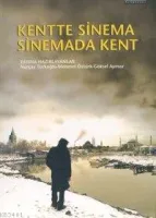 Kentte Sinema Sinemada Kent