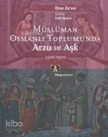 Müslüman Osmanlı Toplumunda Arzu ve Aşk