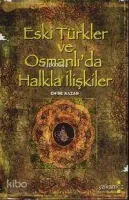 Eski Türkler ve Osmanlılar'da Halkla İlişkiler