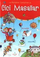 Karakter Geliştiren Cici Masallar (Ciltli)
