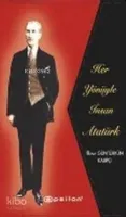 Her Yönüyle İnsan Atatürk