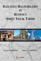 Bağlayıcı Malzemelerin ve Betonun Onbin Yıllık Tarihi
