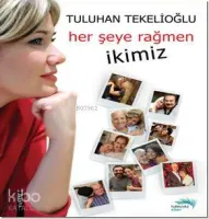 Her Şeye Rağmen İkimiz