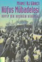 Nüfus Mübadelesi Kayıp Bir Kuşağın Hikâyesi