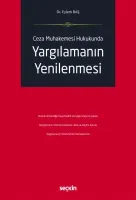 Ceza Muhakemesi HukukundaYargılamanın Yenilenmesi