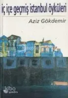 İç İçe Geçmiş İstanbul Öyküleri