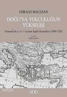 Doğuya Yolculuğun Yükselişi
