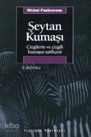 Şeytan Kumaşı: Çizgilerin ve Çizgili Kumaşın Tarihçesi